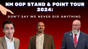 Image with a red background and chest up photographs of three of New Mexico's MAGA GOP politicians, John Block, Rod Montoya, and Harlan Vincent. There is white text title across the top that reads NM GOP Stand And Point Tour 2024: Don't Say We Never Did Anything.