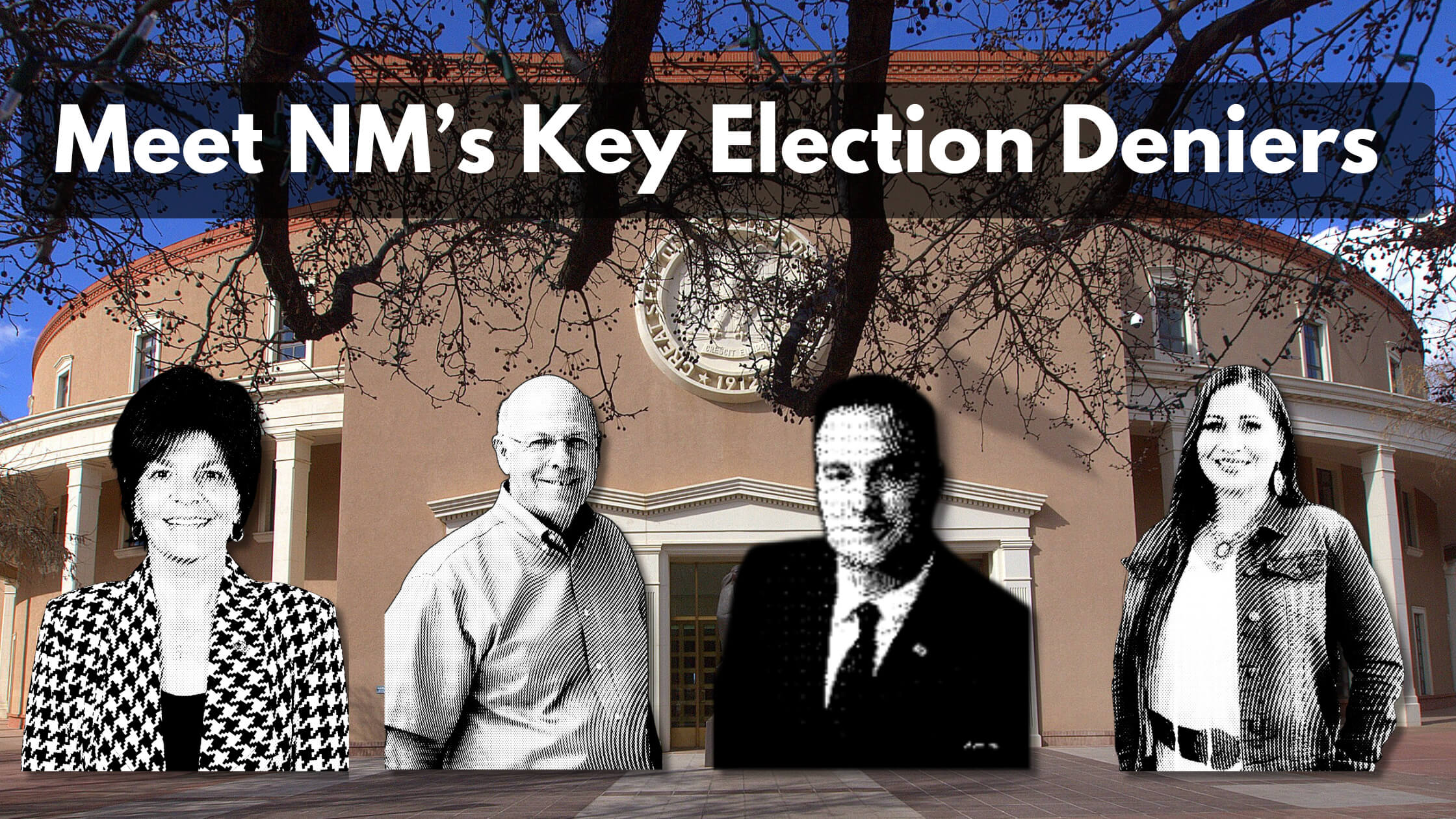 The Big Lie in NM: 16 election deniers seeking power in our state